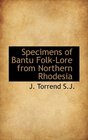 Specimens of Bantu FolkLore from Northern Rhodesia