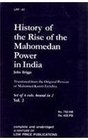 History of the Rise of Mahommedan Power in India Till the Year AD 1612