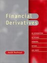 Financial Derivatives An Introduction to Futures Forwards Options and Swaps