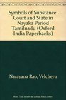Symbols of Substance Court and State in Nayaka Period Tamilnadu