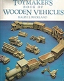 The Toymaker's Book of Wooden Vehicles