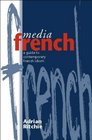 Media French  A Guide to Contemporary French Idiom