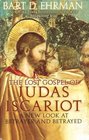 The Lost Gospel of Judas Iscariot (A New Look At Betrayer and Betrayed)