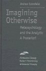 Imagining Otherwise Metapsychology and the Analytic A Posteriori