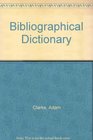 Bibliographical Dictionary