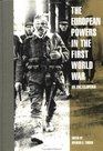 The European Powers in the First World War An Encyclopedia