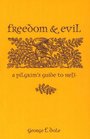 Freedom and Evil A Pilgrim's Guide to Hell