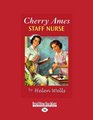 Cherry Ames, Staff Nurse (EasyRead Large Edition)