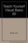 Teach YourselfVisual Basic 40 for Windows 95