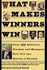 What Makes Winners Win Thoughts and Reflections from Successful Athletes
