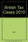 British Tax Cases 2010