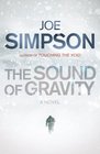 The Sound of Gravity: A Novel