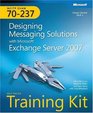 MCITP SelfPaced Training Kit  Designing Messaging Solutions with Microsoft Exchange Server 2007