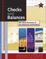 Checks and Balances The Three Branches of the American Government Edition 1