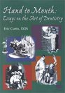 Hand to Mouth Essays on the Art of Dentistry
