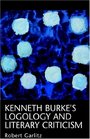 Kenneth Burke's Logology And Literary Criticism