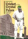 Cricket at the Crystal Palace WG Grace and the London County CricketClub