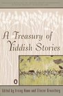 A Treasury of Yiddish Stories: Revised and Updated Edition