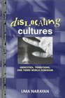 Dislocating Cultures Identities Traditions and ThirdWorld Feminism
