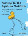 Porting to the Symbian Platform Open Mobile Development in C/C