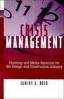 Crisis Management Planning and Media Relations for the Design and Construction Industry