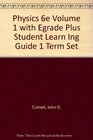Physics 6th Edition Volume 1 with eGrade Plus Student Learning Guide 1 Term Set