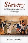 Slavery in Colonial America 16191776