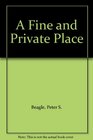 A Fine and Private Place