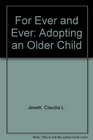 For Ever and Ever Adopting an Older Child