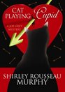 Cat Playing Cupid: A Joe Grey Mystery (Center Point Premier Mystery (Large Print))