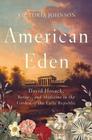American Eden David Hosack Botany and Medicine in the Garden of the Early Republic