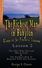 The Richest Man in Babylon Blueprint for Financial Success  Lesson 2 Seven Remedies for a Lean Purse The Debate of Good Luck  The Five Laws of Gold  in Babylon Blueprint for Financial Success