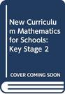 New Curriculum Mathematics for Schools Key Stage 2