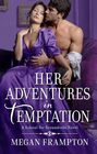 Her Adventures in Temptation A Novel