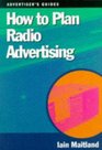 How to Plan Radio Advertising