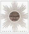 Pathways to the Spirit  100 Ways to Bring the Sacred Into Daily Life