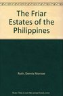 The friar estates of the Philippines