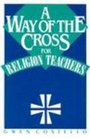 Way of Cross Religion Teachers