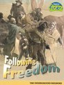 Following Freedom The Underground Railroad