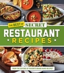 The Best of Secret Restaurant Recipes