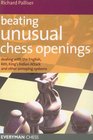 Beating Unusual Chess Openings Dealing With the English Reti King's Indian Attack and Other Annoying Systems