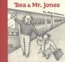 Bea and Mr Jones