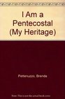 I Am a Pentecostal