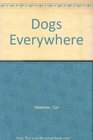 Dogs Everywhere