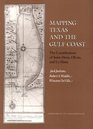 Mapping Texas and the Gulf Coast The Contributions of St Denis Olivan and Le Maire