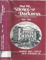 Out of Silence and Darkness The History of the Alabama Institute for Deaf and Blind 18581983