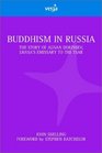 Buddhism in Russia The Story of Agvan Dorzhiev Lhasa's Emissary to the Tsar