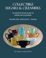 Collectible Sugars  Creamers An Identification Guide to American Glassware Volume One Akro Agate  Federal