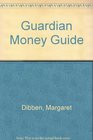 Guardian Money Guide
