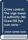 Crime control The urge toward authority